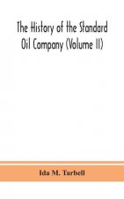 history of the Standard Oil Company (Volume II)
