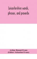 Leicestershire words, phrases, and proverbs