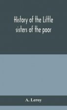 History of the Little sisters of the poor