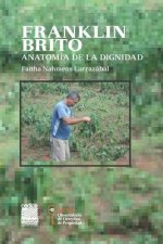 Franklin Brito: Anatomía de la dignidad