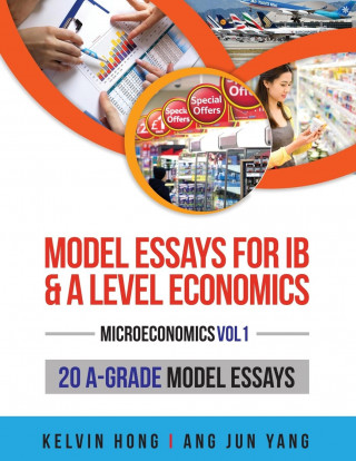 Model Essays for IB & A Level Economics