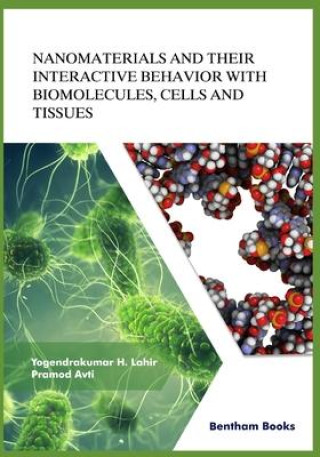 Nanomaterials and Their Interactive Behavior with Biomolecules, Cells, and Tissues