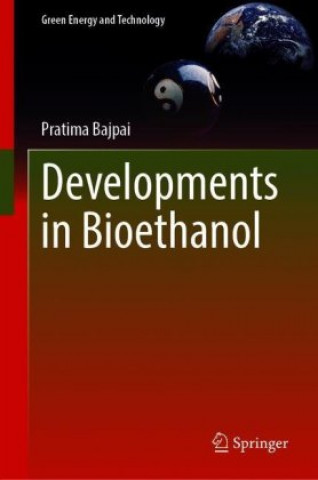 Developments in Bioethanol