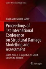 Proceedings of 1st International Conference on Structural Damage Modelling and Assessment