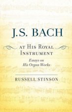 J. S. Bach at His Royal Instrument