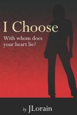 I Choose