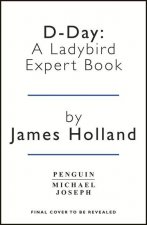 D-Day: A Ladybird Expert Book