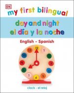 My First Bilingual Day and Night / El dia y la noche