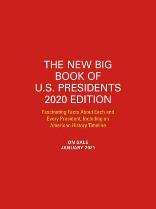 New Big Book of U.S. Presidents 2020 Edition