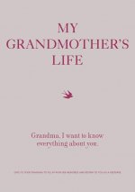 My Grandmother's Life