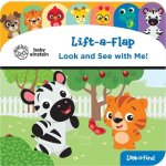 Baby Einstein: Look and See with Me! Lift-A-Flap Look and Find: Lift-A-Flap Look and Find
