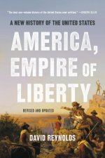 America, Empire of Liberty: A New History of the United States