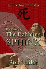 The Case of The Babbling Sphinx