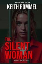 The Silent Woman: A Psychological Thriller