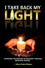 I Take Back My Light