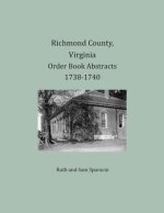 Richmond County, Virginia Order Book Abstracts 1738-1740