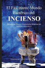 Fascinante Mundo Esoterico del Incienso