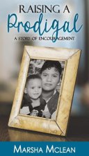 Raising A Prodigal