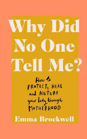 Why Did No One Tell Me? (Brožovaná)
