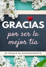 Gracias por ser la mejor tia