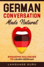 German Conversation Made Natural