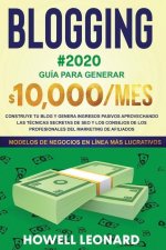 BLOGGING #2020 Guia para generar $10.000/mes