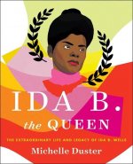 Ida B. the Queen