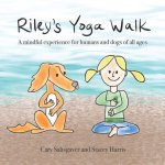Riley's Yoga Walk: A mindful experience for humans and dogs of all ages