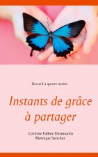 Instants de grace a partager
