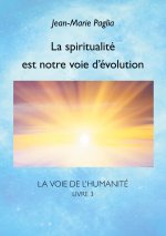 spiritualite est notre voie d'evolution