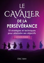 Le Cavalier de la Persévérance (version femme)