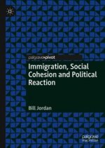 Immigration, Social Cohesion and Political Reaction
