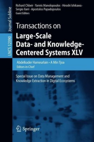 Transactions on Large-Scale Data- and Knowledge-Centered Systems XLV