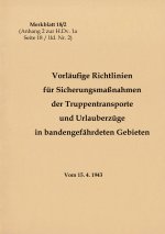 Merkblatt 18/2 Vorlaufige Richtlinien fur Sicherungsmassnahmen der Truppentransporte und Urlauberzuge in bandengefahrdeten Gebieten