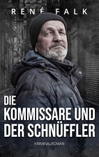 Kommissare und der Schnuffler