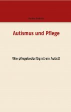 Autismus und Pflege