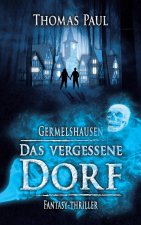 vergessene Dorf