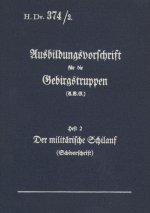 H.Dv. 374/2 Ausbildungsvorschrift fur die Gebirgstruppen - Heft 2 Der militarische Schilauf