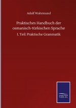 Praktisches Handbuch der osmanisch-turkischen Sprache