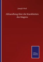 Abhandlung uber die Krankheiten des Magens
