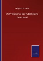 Der Vokalismus des Vulgarlateins