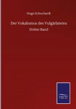Der Vokalismus des Vulgarlateins