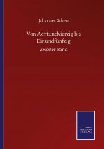 Von Achtundvierzig bis Einundfunfzig