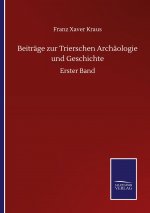 Beitrage zur Trierschen Archaologie und Geschichte