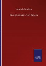 Koenig Ludwig I. von Bayern