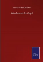 Katechismus der Orgel