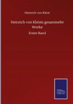 Heinrich von Kleists gesammelte Werke
