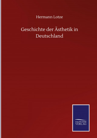 Geschichte der AEsthetik in Deutschland