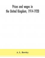 Prices and wages in the United Kingdom, 1914-1920