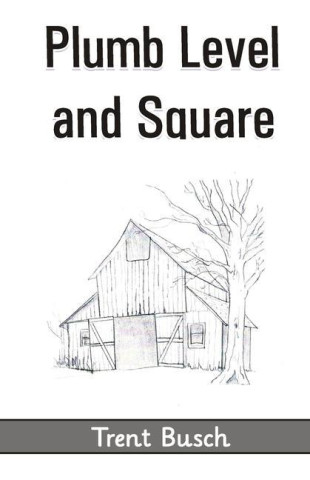 Plumb Level and Square